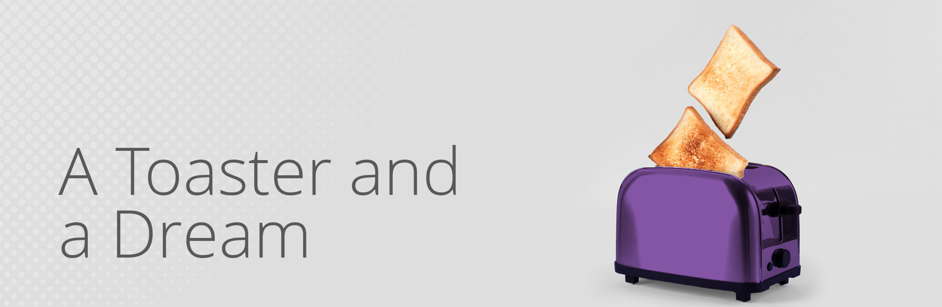 CTC Solutions a toaster and a dream CTC Solutions a toaster and a dream